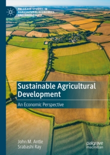 Sustainable Agricultural Development : An Economic Perspective