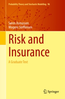 Risk and Insurance : A Graduate Text
