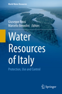 Water Resources of Italy : Protection, Use and Control