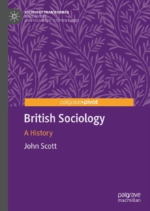British Sociology : A History