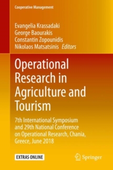 Operational Research in Agriculture and Tourism : 7th International Symposium and 29th National Conference on Operational Research, Chania, Greece, June 2018
