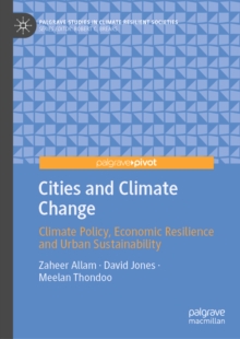 Cities and Climate Change : Climate Policy, Economic Resilience and Urban Sustainability