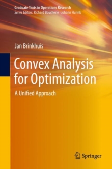Convex Analysis for Optimization : A Unified Approach