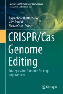 CRISPR/Cas Genome Editing : Strategies And Potential For Crop Improvement