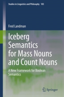 Iceberg Semantics for Mass Nouns and Count Nouns : A New Framework for Boolean Semantics