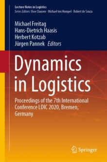 Dynamics in Logistics : Proceedings of the 7th International Conference LDIC 2020, Bremen, Germany