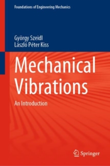 Mechanical Vibrations : An Introduction
