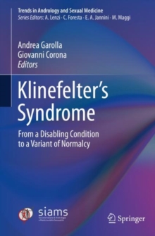 Klinefelter's Syndrome : From a Disabling Condition to a Variant of Normalcy