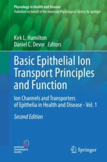 Basic Epithelial Ion Transport Principles and Function : Ion Channels and Transporters of Epithelia in Health and Disease - Vol. 1