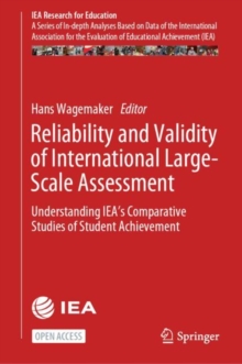 Reliability and Validity of International Large-Scale Assessment : Understanding IEA's Comparative Studies of Student Achievement