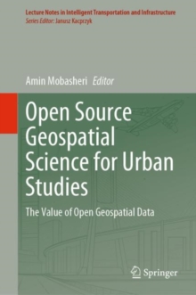 Open Source Geospatial Science for Urban Studies : The Value of Open Geospatial Data