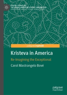 Kristeva in America : Re-Imagining the Exceptional