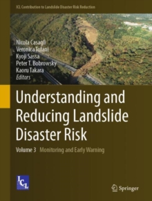 Understanding and Reducing Landslide Disaster Risk : Volume 3 Monitoring and Early Warning