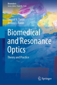Biomedical and Resonance Optics : Theory and Practice