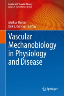 Vascular Mechanobiology in Physiology and Disease