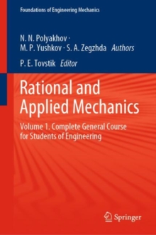 Rational and Applied Mechanics : Volume 1. Complete General Course for Students of Engineering