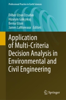 Application of Multi-Criteria Decision Analysis in Environmental and Civil Engineering