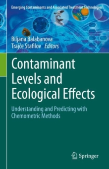 Contaminant Levels and Ecological Effects : Understanding and Predicting with Chemometric Methods