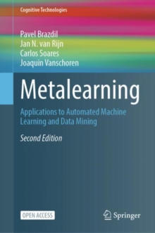 Metalearning : Applications to Automated Machine Learning and Data Mining