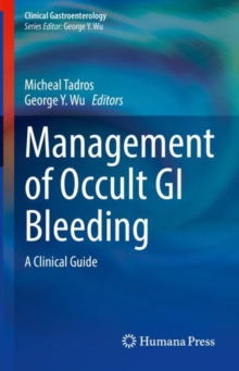 Management of Occult GI Bleeding : A Clinical Guide
