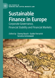 Sustainable Finance in Europe : Corporate Governance, Financial Stability and Financial Markets