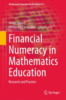 Financial Numeracy in Mathematics Education : Research and Practice