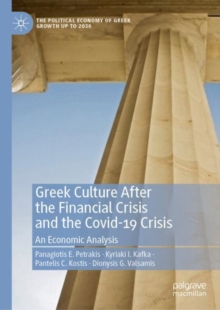 Greek Culture After the Financial Crisis and the Covid-19 Crisis : An Economic Analysis
