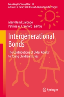 Intergenerational Bonds : The Contributions of Older Adults to Young Children's Lives