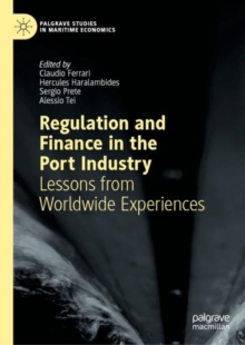 Regulation and Finance in the Port Industry : Lessons from Worldwide Experiences