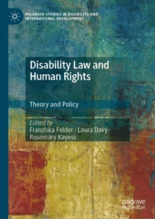 Disability Law and Human Rights : Theory and Policy