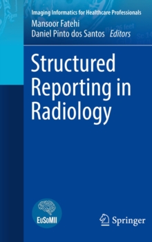 Structured Reporting in Radiology