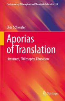 Aporias of Translation : Literature, Philosophy, Education