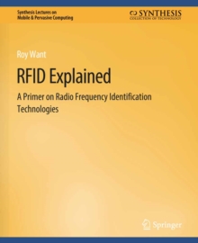 RFID Explained : A Primer on Radio Frequency Identification Technologies