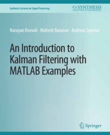 An Introduction to Kalman Filtering with MATLAB Examples