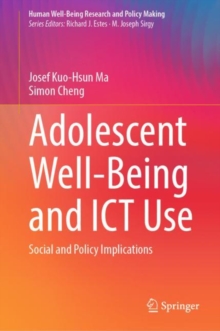 Adolescent Well-Being and ICT Use : Social and Policy Implications