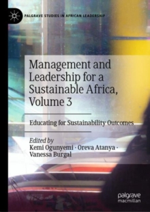 Management and Leadership for a Sustainable Africa, Volume 3 : Educating for Sustainability Outcomes
