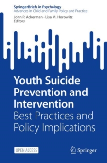 Youth Suicide Prevention and Intervention : Best Practices and Policy Implications