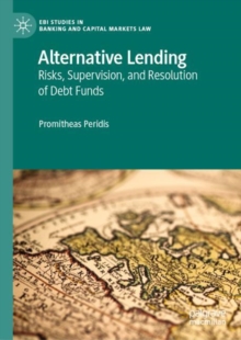 Alternative Lending : Risks, Supervision, and Resolution of Debt Funds