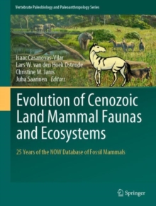 Evolution of Cenozoic Land Mammal Faunas and Ecosystems : 25 Years of the NOW Database of Fossil Mammals