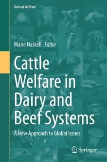 Cattle Welfare in Dairy and Beef Systems : A New Approach to Global Issues