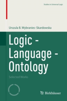 Logic - Language - Ontology : Selected Works
