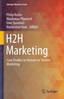 H2H Marketing : Case Studies on Human-to-Human Marketing