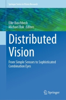 Distributed Vision : From Simple Sensors to Sophisticated Combination Eyes
