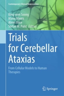 Trials for Cerebellar Ataxias : From Cellular Models to Human Therapies