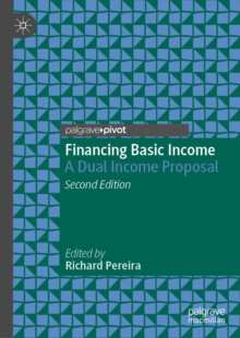 Financing Basic Income : A Dual Income Proposal