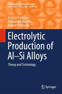 Electrolytic Production of Al-Si Alloys : Theory and Technology