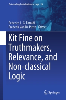Kit Fine on Truthmakers, Relevance, and Non-classical Logic