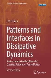 Patterns and Interfaces in Dissipative Dynamics : Revised and Extended, Now also Covering Patterns of Active Matter