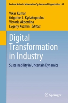 Digital Transformation in Industry : Sustainability in Uncertain Dynamics