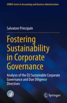 Fostering Sustainability in Corporate Governance : Analysis of the EU Sustainable Corporate Governance and Due Diligence Directives